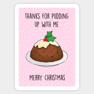 Thanks for pudding up with me Sticker